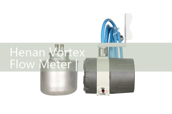 Henan vortex flowmeter