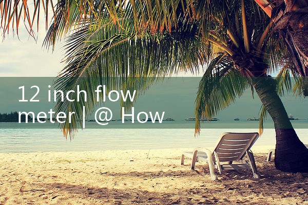 12 inch flow meter|balo meter