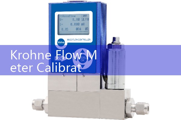 Krohne Flow Meter Calibration Frequency: Standard Wet-Proving Benches vs On-Site Field Verifications