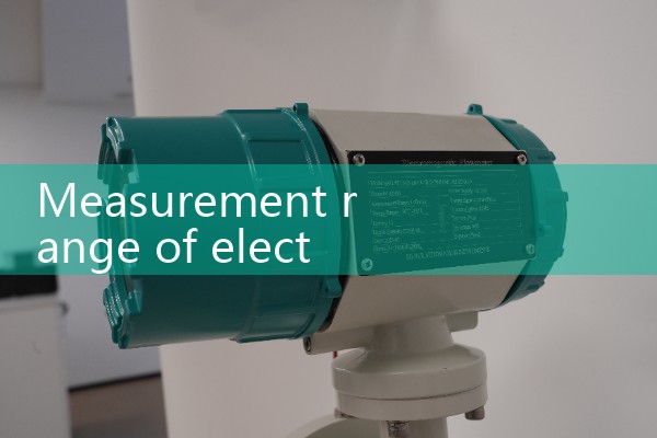 Measurement range of electromagnetic flowmeter