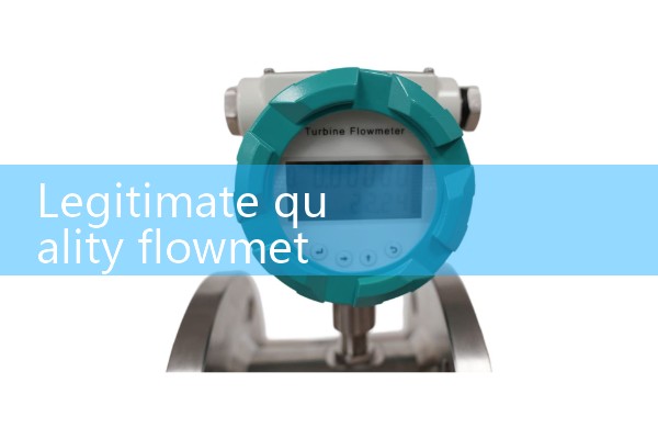 Legitimate quality flowmeter manufacturer
